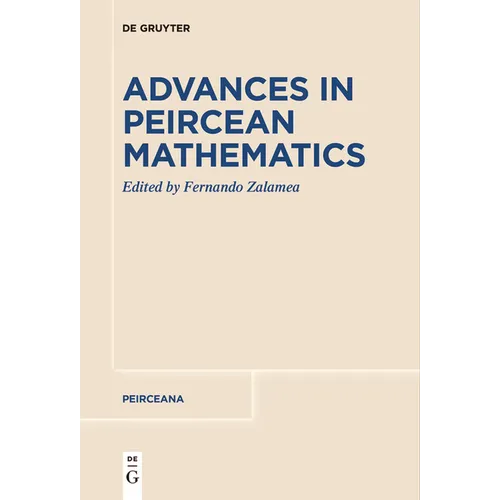 Advances in Peircean Mathematics: The Colombian School - Paperback