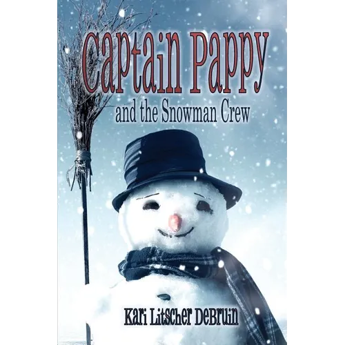Captain Pappy and the Snowman Crew - Paperback