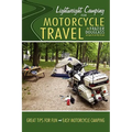 Lightweight Camping for Motorcycle Travel - Hardcover
