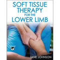 Soft Tissue Therapy for the Lower Limb - Paperback