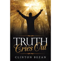 Truth Cries Out - Paperback