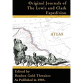 Atlas Accompanying the Original Journals of the Lewis and Clark Expedition: 1804-1806