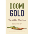 Doomi Golo--The Hidden Notebooks - Paperback