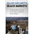 Blue Helmets and Black Markets - Hardcover