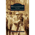 Williamsport: The Grit Photograph Collection - Hardcover