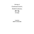 Marriages of Chatham County, North Carolina, 1772-1868