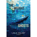 The Weight of Ghosts - Paperback