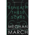 Beneath These Scars - Paperback