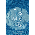Tales Told at Midnight Along the Rio Grande - Paperback