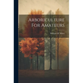 Arboriculture For Amateurs - Paperback