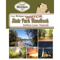 Camp Michigan's Unofficial State Park Handbook: Northern Lower Peninsula