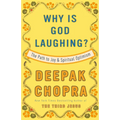 Why Is God Laughing?: The Path to Joy and Spiritual Optimism - Paperback