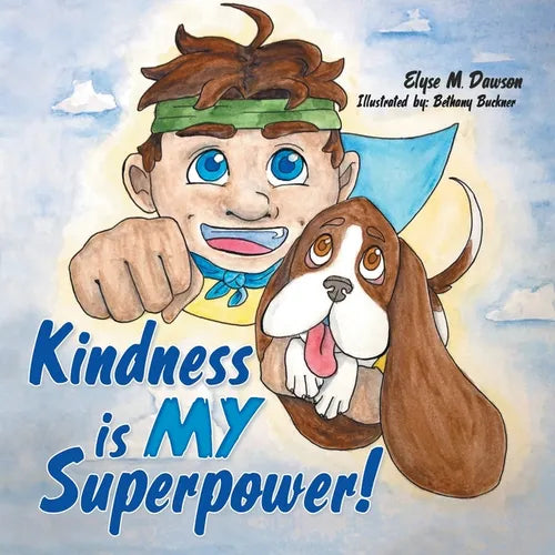 Kindness Is My Superpower! - Paperback