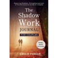 The Shadow Work Journal for Couples - Paperback