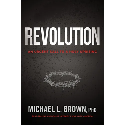 Revolution: An Urgent Call to a Holy Uprising - Paperback