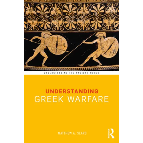 Understanding Greek Warfare
