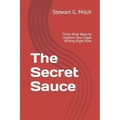 The Secret Sauce: Thirty-Nine Ways to Improve Your Legal Writing Right Now