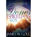 Cómo Liberar Los Dones Espirituales Hoy - Paperback