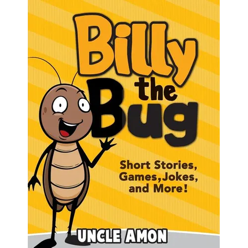 Billy the Bug: Short Stories, Games, Jokes, and More! - Paperback