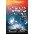 Jamaican Book of Proverbs: 365 Daily Devotional Proverbs with Translations and Contextual Interpretations - Paperback