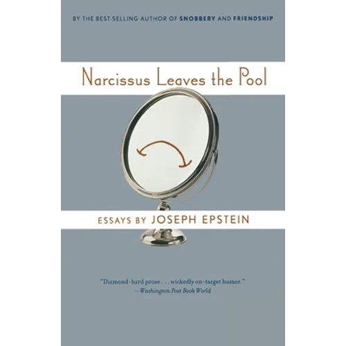 Narcissus Leaves the Pool: Familiar Essays - Paperback