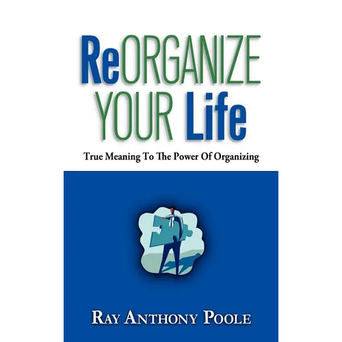 ReOrganize Your Life - Hardcover