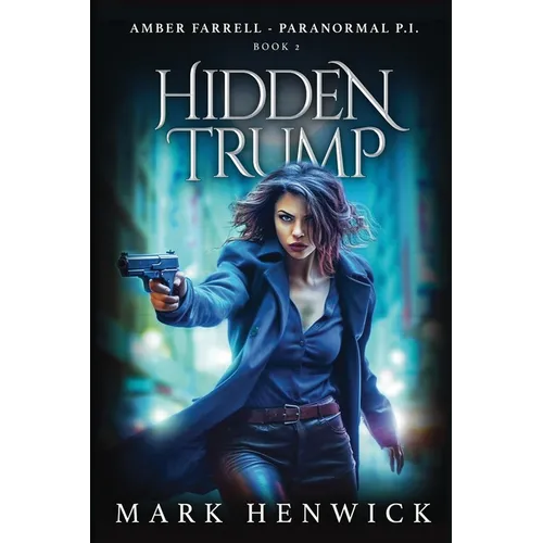 Hidden Trump: An Amber Farrell Novel - Paperback