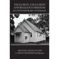 Inclusion, Exclusion and Religious Freedom in Contemporary Australia