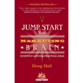 Jump Start Your Marketing Brain: Scientific Advice and Practical Ideas - Paperback