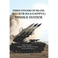 Three Fingers of Death: Soviet 2K12 KUB (SA-6 Gainful) Missile System