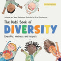 The Kids' Book of Diversity: Empathy, Kindness and Respect for Differences - Paperback