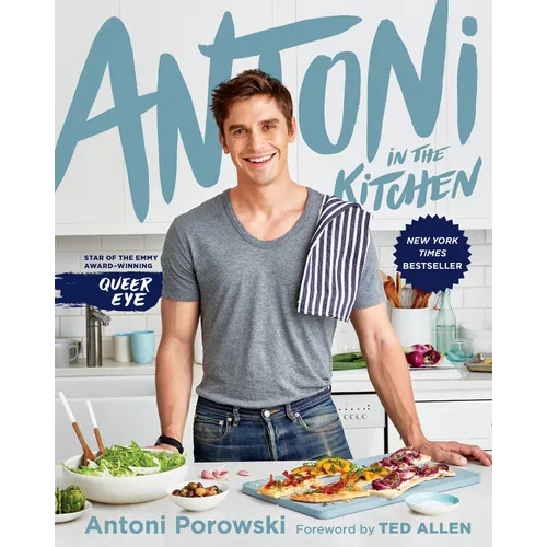 Antoni in the Kitchen - Hardcover