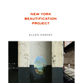 Ellen Harvey: New York Beautification Project - Paperback