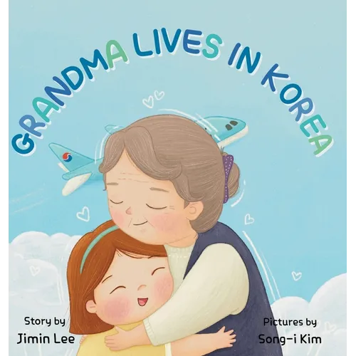 Grandma Lives in Korea - Hardcover