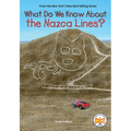What Do We Know about the Nazca Lines? - Paperback