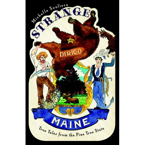 Strange Maine: True Tales from the Pine Tree State - Paperback