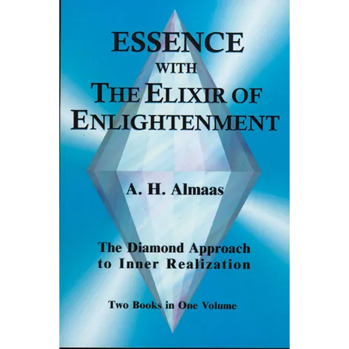Essence with the Elixir of Enlightenment: The Diamond Approach to Inner Realization - Paperback