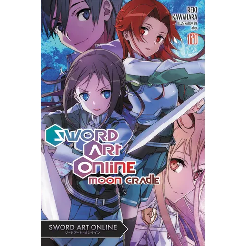 Sword Art Online 20 (Light Novel): Moon Cradle Volume 20 - Paperback