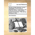 The Trial of John Devereux, Jun of Shelbeggan, in the County of Wexford, Before a Court-Martial, Held in the City of Cork, on the Twenty-Seventh of No
