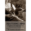 Mastering Mind: Dominants with Mental Illness and Neurological Dysfunction - Paperback