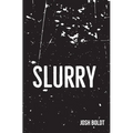 Slurry - Paperback