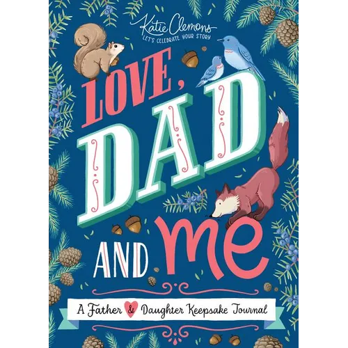 Love, Dad and Me: A Father and Daughter Keepsake Journal - Paperback
