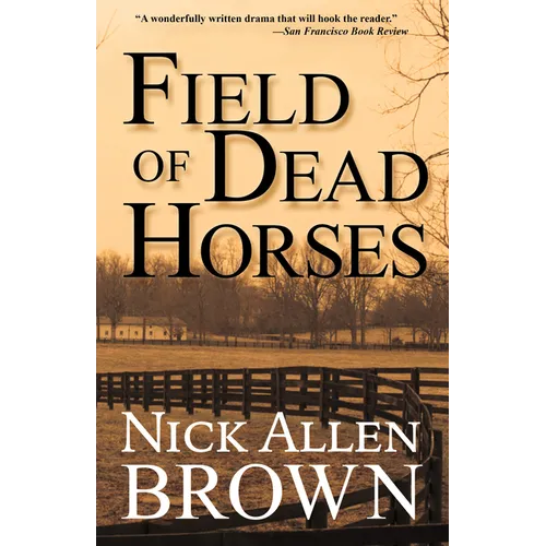 Field of Dead Horses - Hardcover
