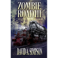 Zombie Road III: Rage on the Rails - Paperback