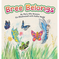 Bree Belongs - Hardcover