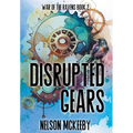 Disrupted Gears - Hardcover
