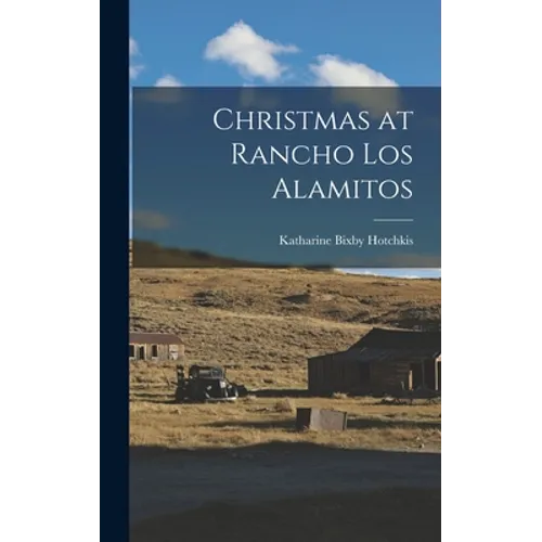 Christmas at Rancho Los Alamitos