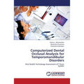 Computerized Dental Occlusal Analysis for Temporomandibular Disorders - Paperback