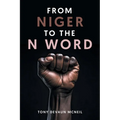 From Niger To The N Word - Paperback