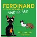 Ferdinand with the Extra Toes Visits the Vet - Hardcover